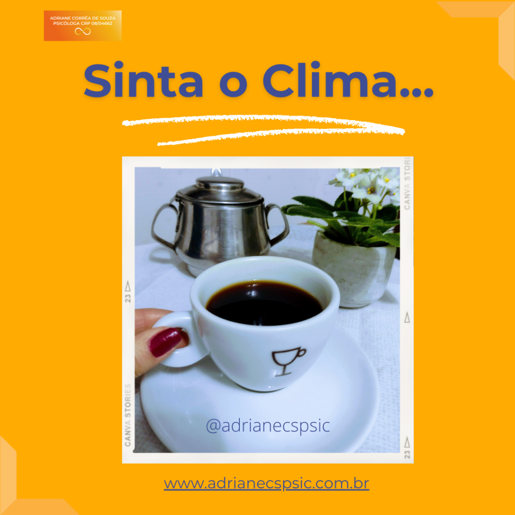 “Sinta o Clima…”